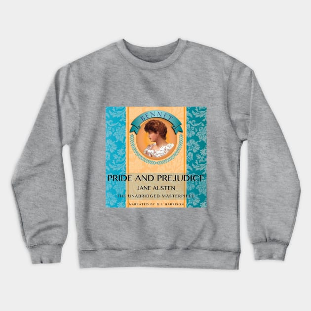 Pride and Prejudice Crewneck Sweatshirt by ClassicTales